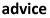 advice